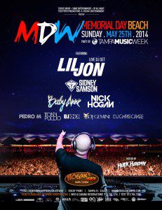Sunday May 25th - MDW at Hogan's Beach w/ Sidney Samson and Lil Jon